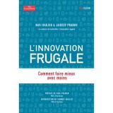 L’innovation frugale : Comment faire mieux avec moins