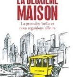 La deuxième maison – La première brûle et nous…. Tony Seven